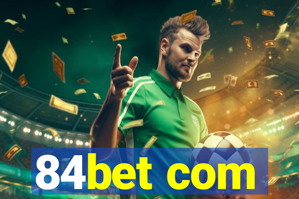 84bet com